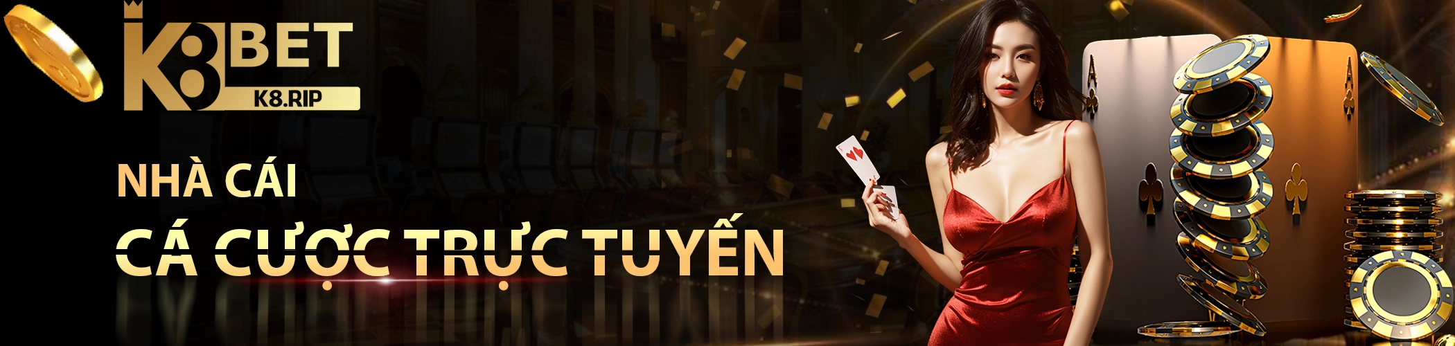 K8 - Nhà cái cá cược trực tuyến hàng đầu năm 2025